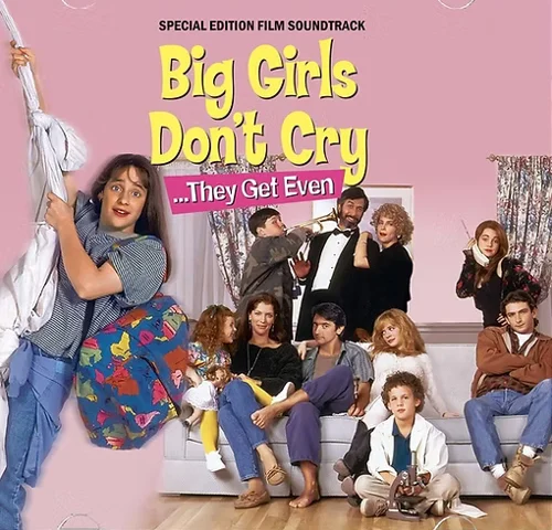 Big Girls Don't Cry... They Get Even [Original Film Soundtrack] album or single artwork